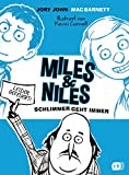 Miles & Niles - Schlimmer geht immer