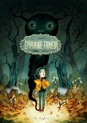L'épouvantable peur d'Epiphanie Frayeur