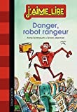 Danger, robot rangeur! 